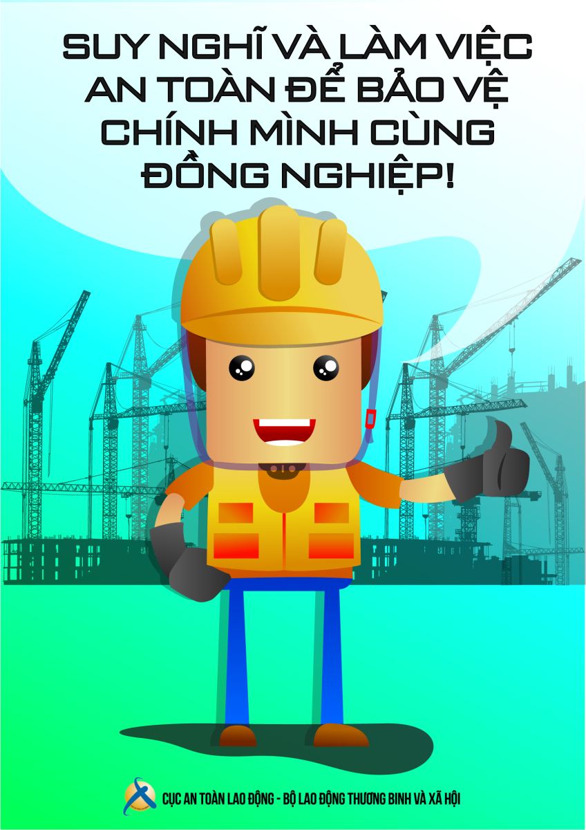 suy nghĩ và làm việc an toàn để bảo vệ chính bản thân mình cùng đồng nghiệp!